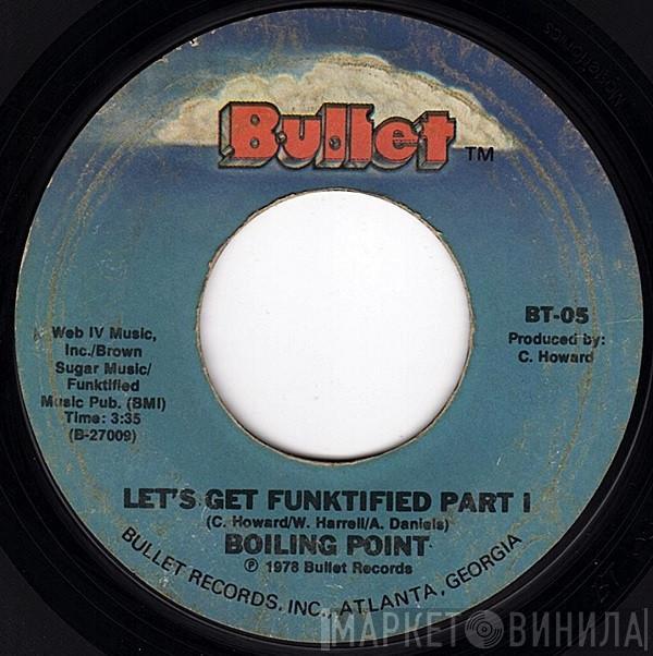 Boiling Point  - Let's Get Funktified