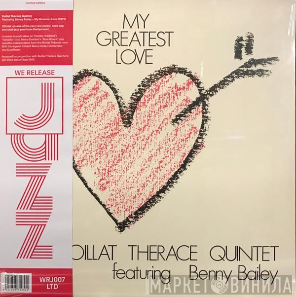 Boillat Therace Quintet, Benny Bailey - My Greatest Love