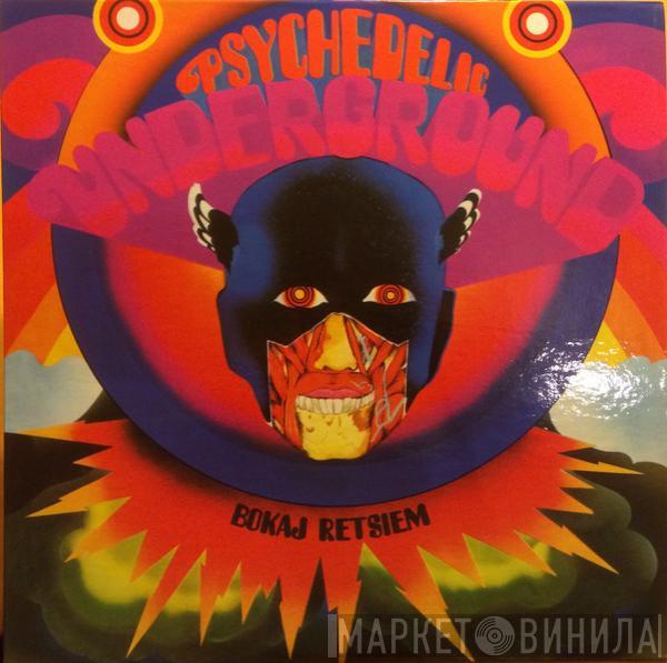 Bokaj Retsiem - Psychedelic Underground