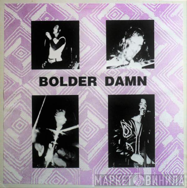 Bolder Damn - Mourning