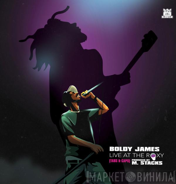 Boldy James, M. Stacks - Live At The Roxy (Tabs & Caps)