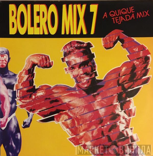  - Bolero Mix 7