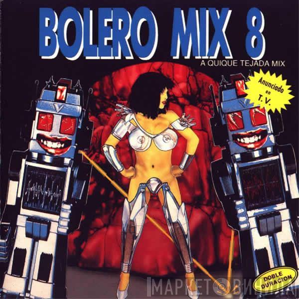  - Bolero Mix 8