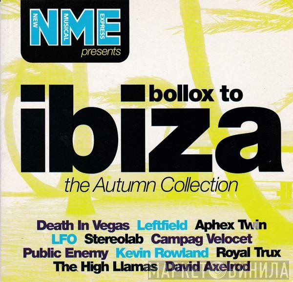  - Bollox To Ibiza (The Autumn Collection)