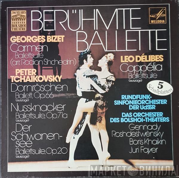 , Bolshoi Theatre Orchestra , Большой Симфонический Оркестр Всесоюзного Радио , Gennadi Rozhdestvensky , Юрий Файер  Boris Khaikin  - Berühmte Balletten