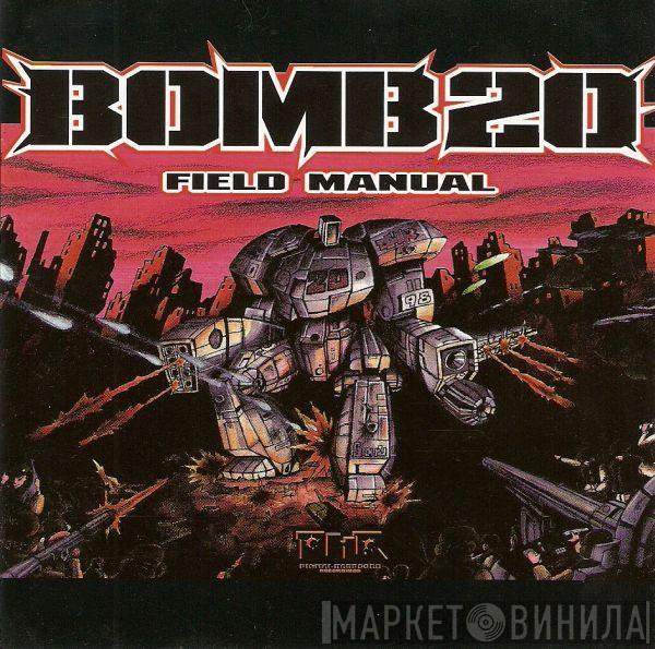 Bomb 20 - Field Manual