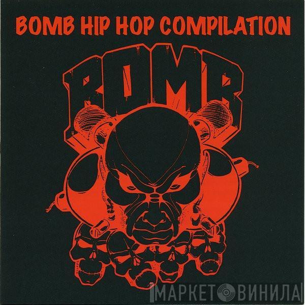 - Bomb Hip Hop Compilation