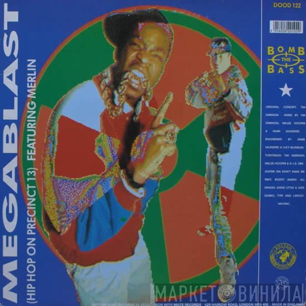 Bomb The Bass, Merlin, Lorraine McIntosh - Megablast (Hip Hop On Precinct 13) / Don't Make Me Wait