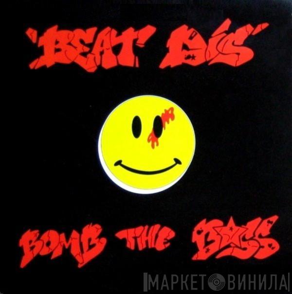 Bomb The Bass - Beat Dis