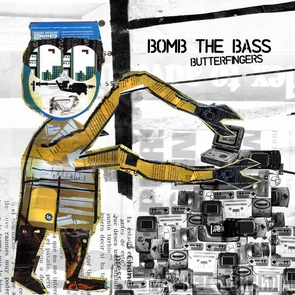 Bomb The Bass - Butterfingers