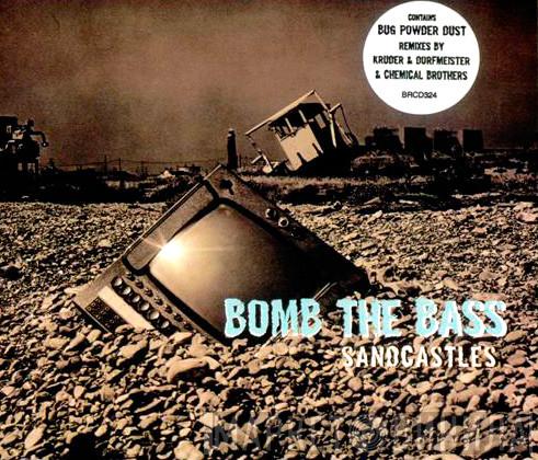 Bomb The Bass - Sandcastles