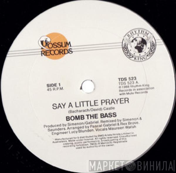 Bomb The Bass - Say A Little Prayer