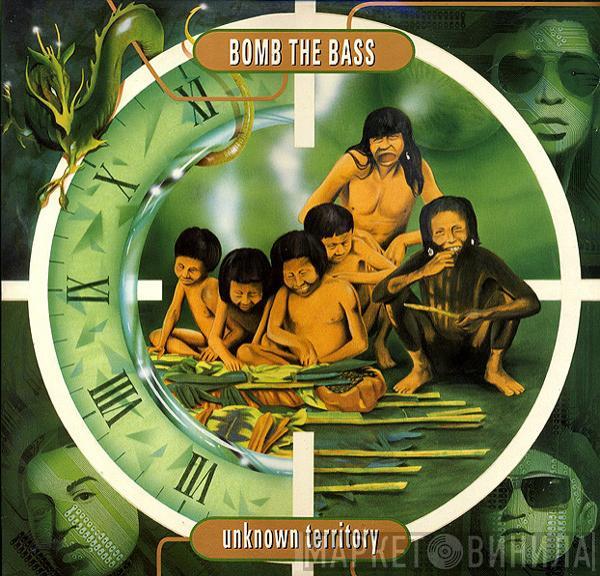 Bomb The Bass - Unknown Territory