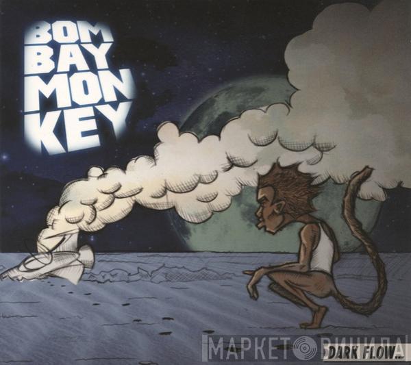 Bombay Monkey - Dark Flow