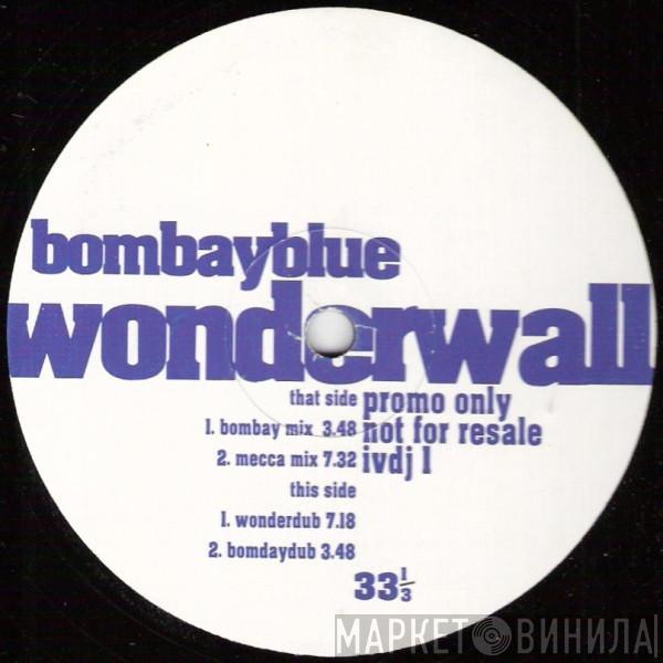 Bombayblue - Wonderwall