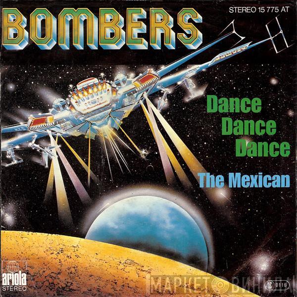 Bombers - Dance, Dance, Dance / The Mexican