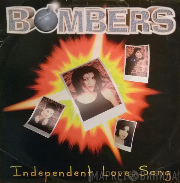 Bombers  - Independent Love Song