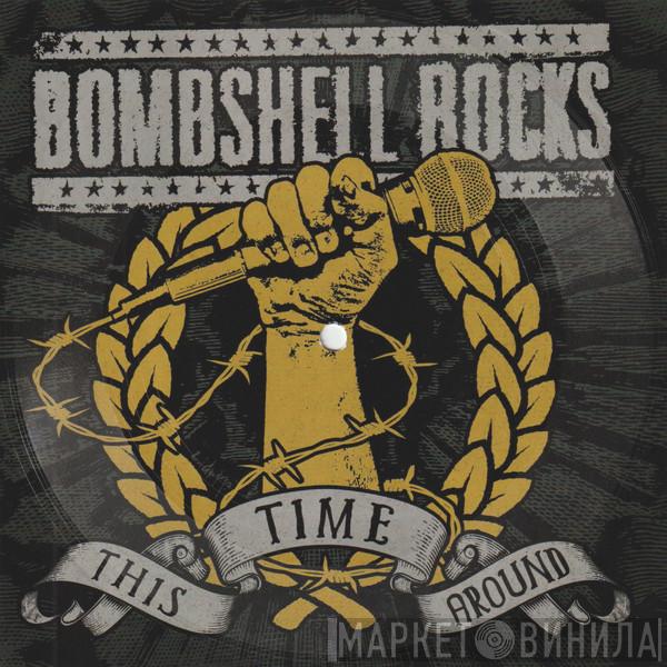 Bombshell Rocks - This Time Around