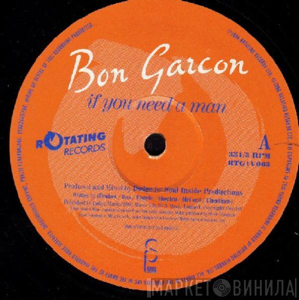 Bon Garçon - If You Need A Man