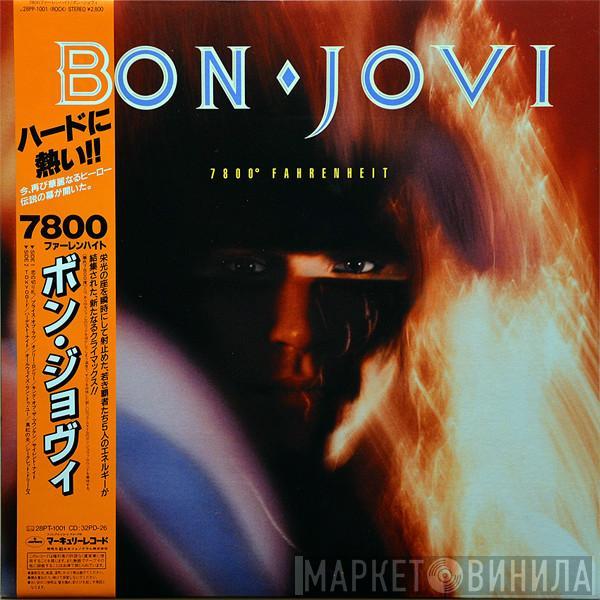 Bon Jovi - 7800° Fahrenheit = 7800 ファーレンハイト