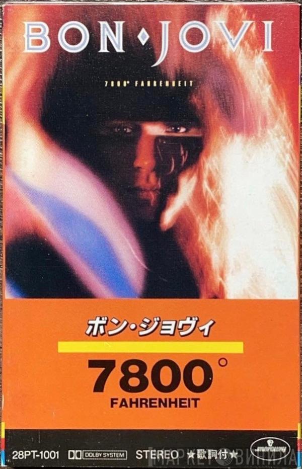  Bon Jovi  - 7800° Fahrenheit