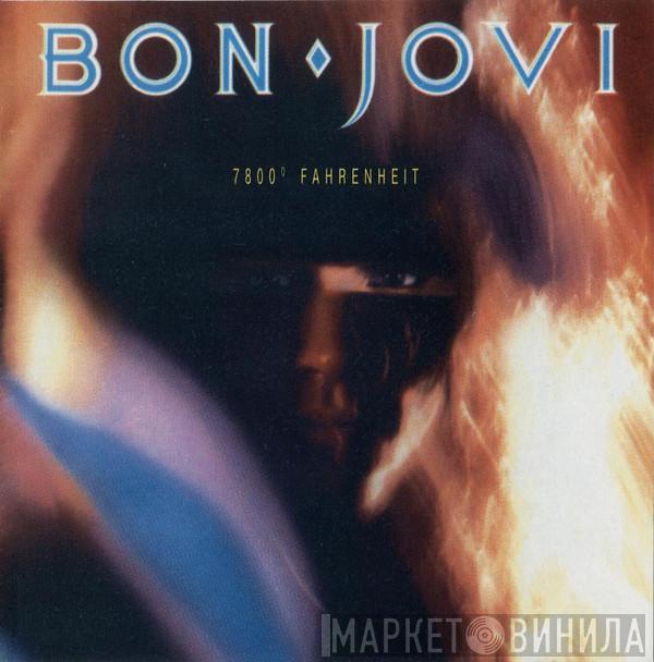  Bon Jovi  - 7800° Fahrenheit
