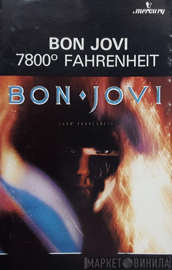  Bon Jovi  - 7800° Fahrenheit