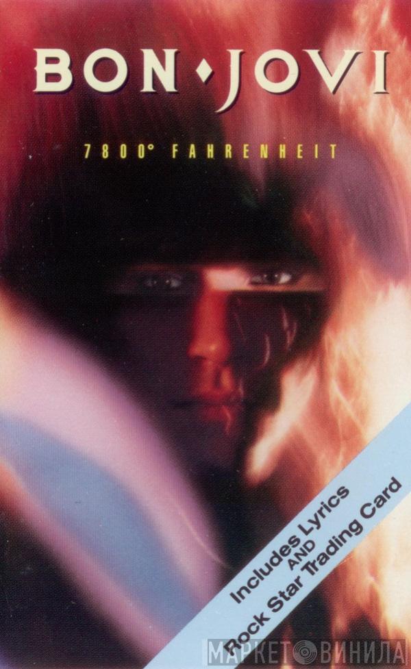  Bon Jovi  - 7800° Fahrenheit