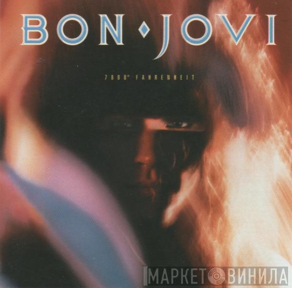  Bon Jovi  - 7800° Fahrenheit
