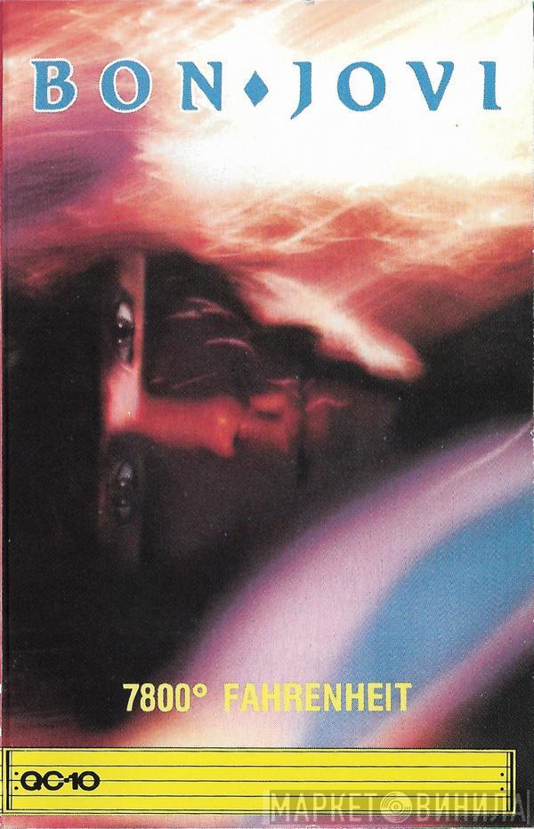  Bon Jovi  - 7800° Fahrenheit