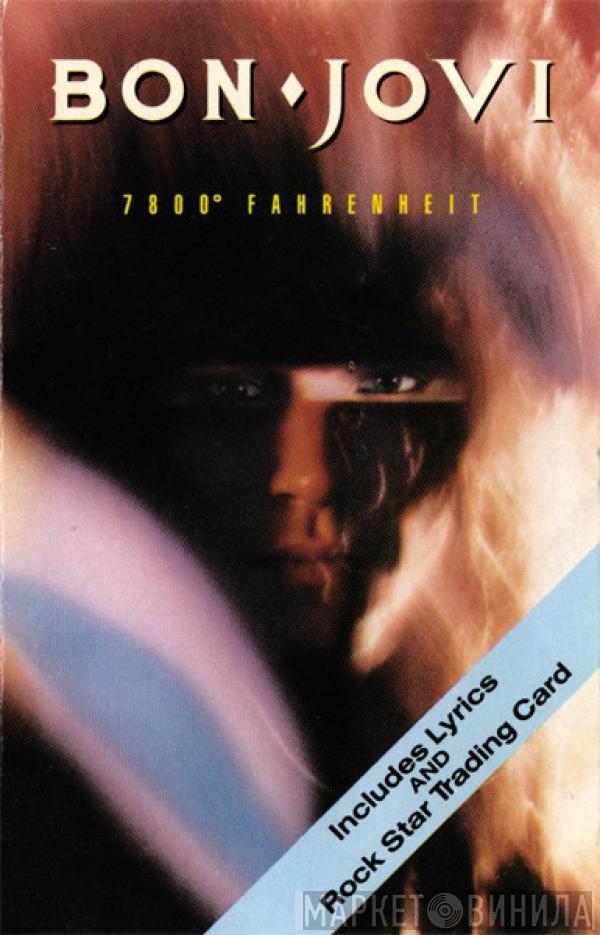  Bon Jovi  - 7800° Fahrenheit