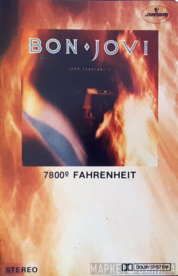  Bon Jovi  - 7800° Fahrenheit