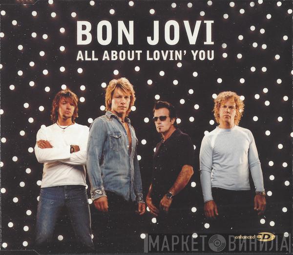Bon Jovi - All About Lovin' You