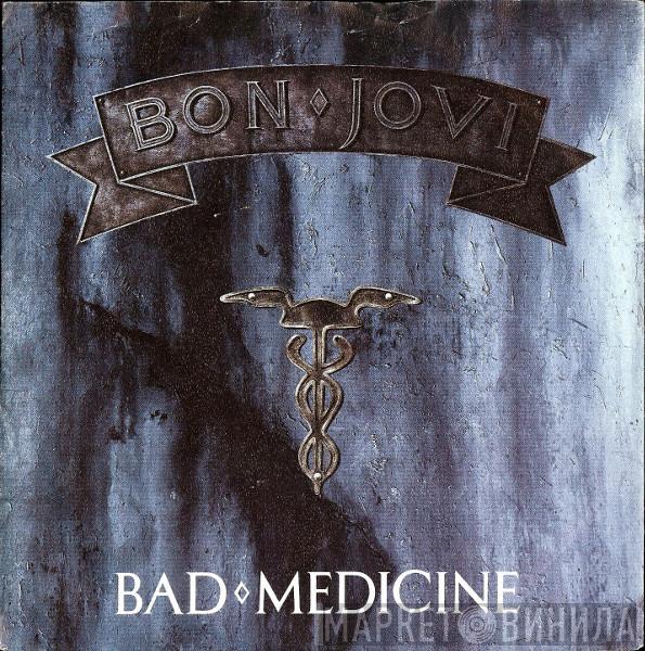  Bon Jovi  - Bad Medicine