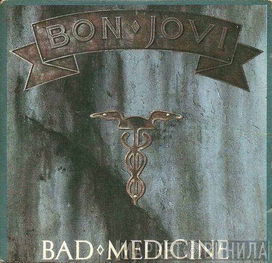 Bon Jovi - Bad Medicine