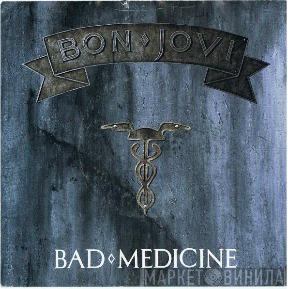  Bon Jovi  - Bad Medicine