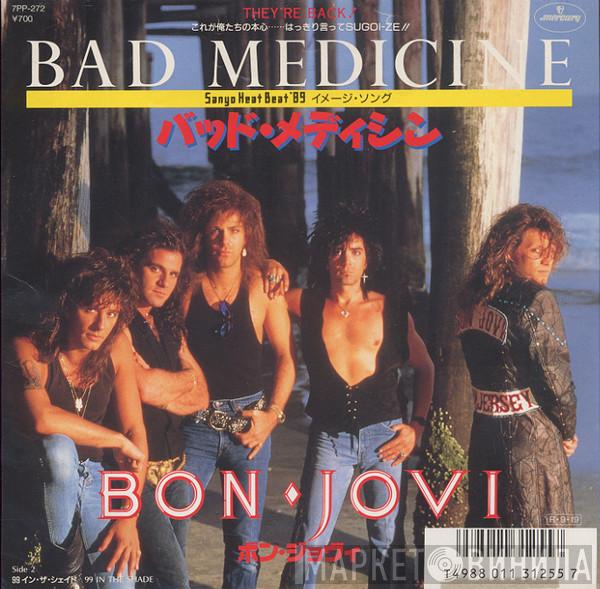  Bon Jovi  - Bad Medicine