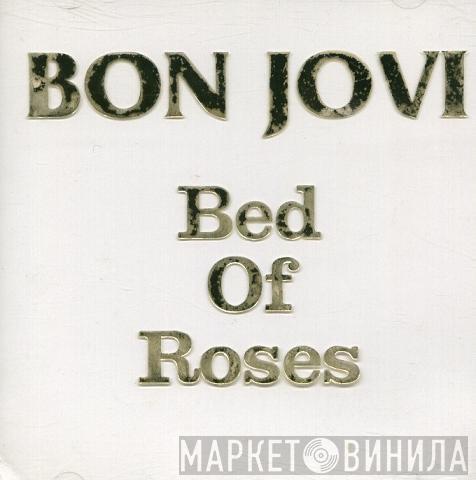  Bon Jovi  - Bed Of Roses