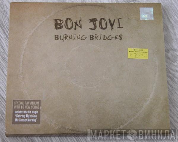  Bon Jovi  - Burning Bridges