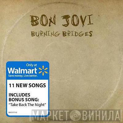  Bon Jovi  - Burning Bridges