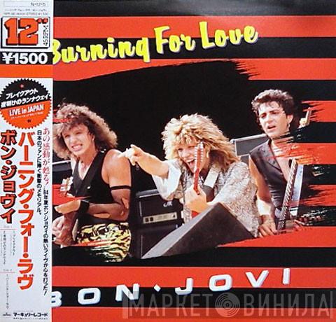  Bon Jovi  - Burning For Love