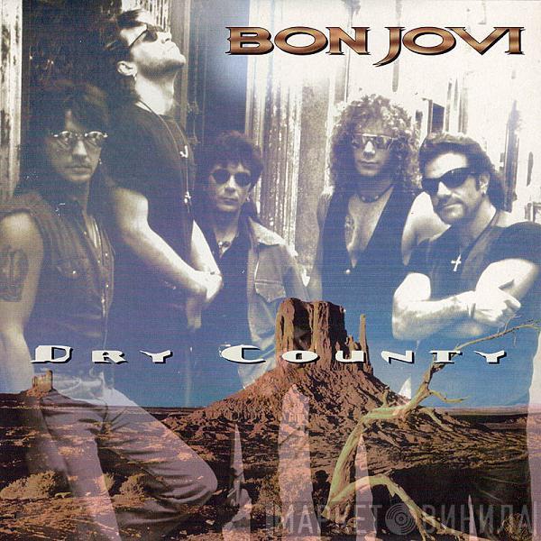 Bon Jovi - Dry County