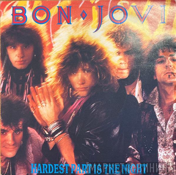  Bon Jovi  - Hardest Part Is The Night