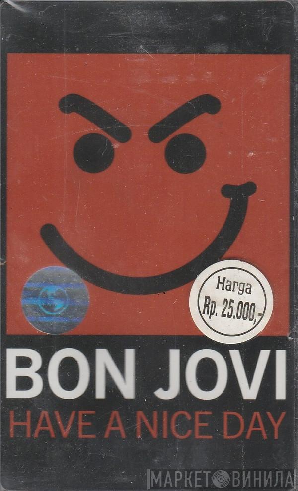  Bon Jovi  - Have A Nice Day