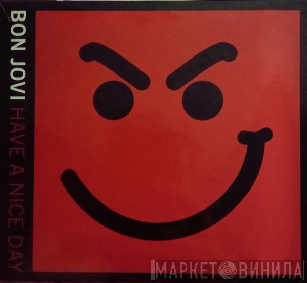  Bon Jovi  - Have A Nice Day