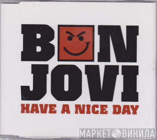  Bon Jovi  - Have A Nice Day