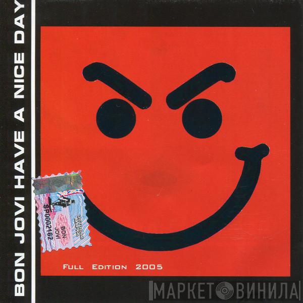  Bon Jovi  - Have A Nice Day