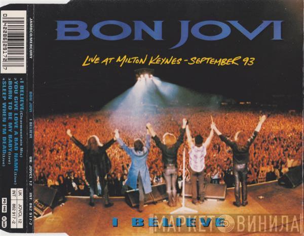  Bon Jovi  - I Believe