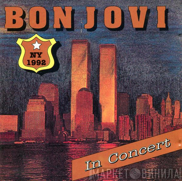  Bon Jovi  - In Concert