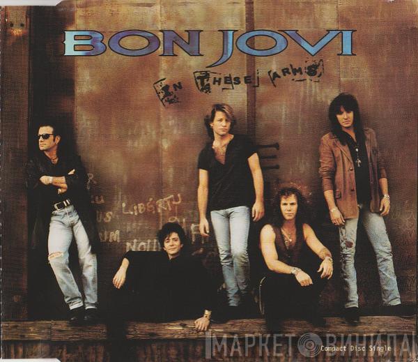  Bon Jovi  - In These Arms